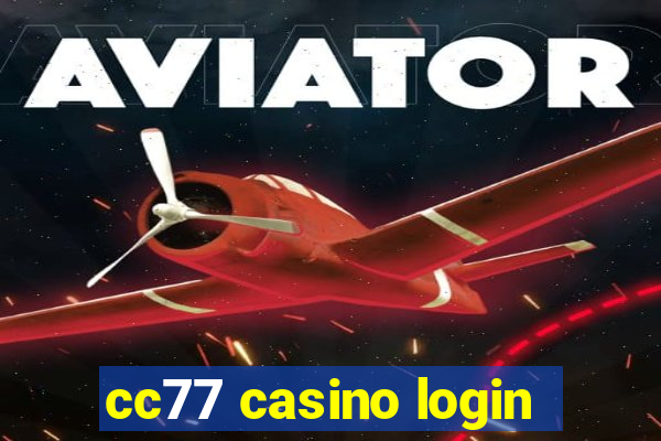 cc77 casino login